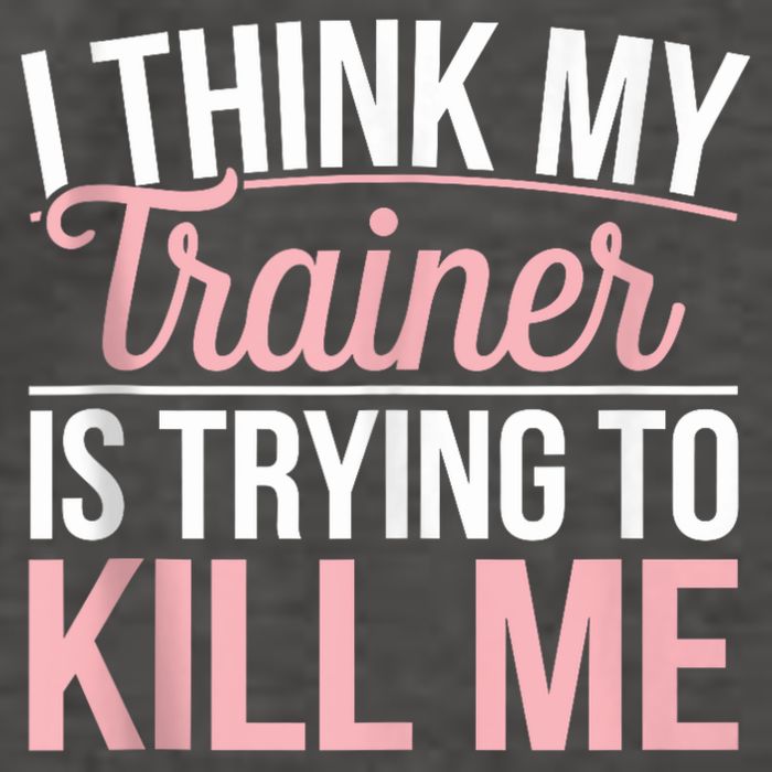 I Think My Trainer Is Trying To Kill Me Funny Gym Vector Backpack