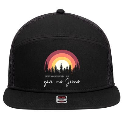 In The Morning When I Rise Give Me Jesus 7 Panel Mesh Trucker Snapback Hat