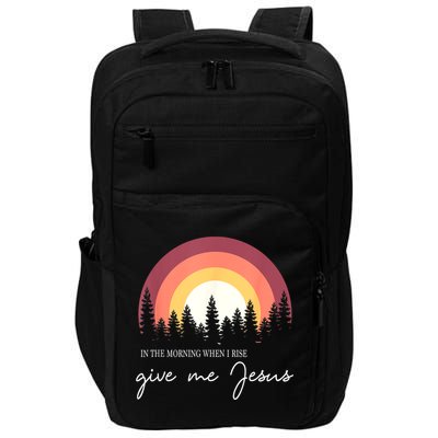 In The Morning When I Rise Give Me Jesus Impact Tech Backpack
