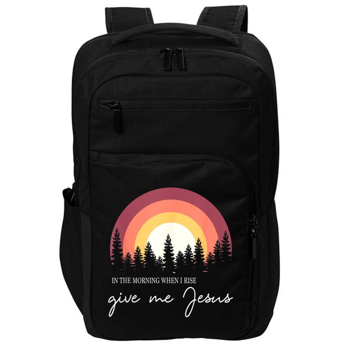 In The Morning When I Rise Give Me Jesus Impact Tech Backpack