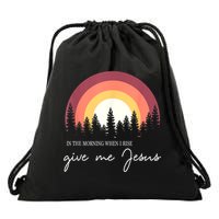 In The Morning When I Rise Give Me Jesus Drawstring Bag