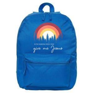 In The Morning When I Rise Give Me Jesus 16 in Basic Backpack