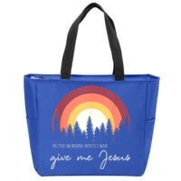 In The Morning When I Rise Give Me Jesus Zip Tote Bag