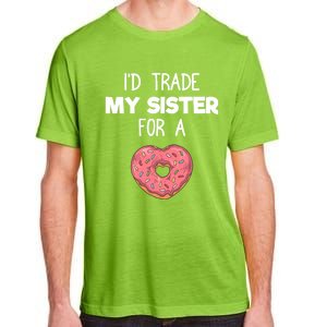 ID Trade My Sister Donut Funny Sibling Joke Cute Gift Adult ChromaSoft Performance T-Shirt