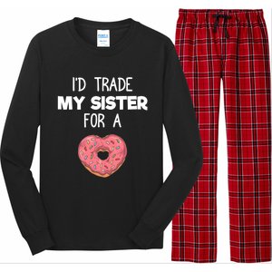 ID Trade My Sister Donut Funny Sibling Joke Cute Gift Long Sleeve Pajama Set