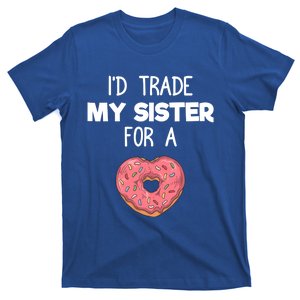 ID Trade My Sister Donut Funny Sibling Joke Cute Gift T-Shirt