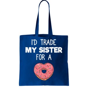 ID Trade My Sister Donut Funny Sibling Joke Cute Gift Tote Bag