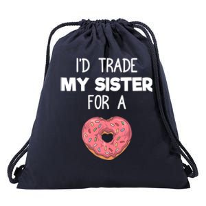 ID Trade My Sister Donut Funny Sibling Joke Cute Gift Drawstring Bag