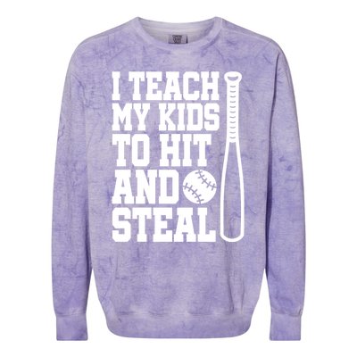 I Teach My to Hit and Steal Baseball Lover Mom Colorblast Crewneck Sweatshirt