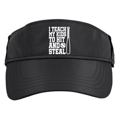 I Teach My to Hit and Steal Baseball Lover Mom Adult Drive Performance Visor