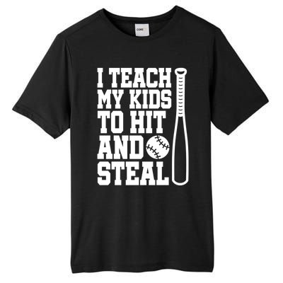 I Teach My to Hit and Steal Baseball Lover Mom Tall Fusion ChromaSoft Performance T-Shirt