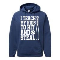 I Teach My to Hit and Steal Baseball Lover Mom Performance Fleece Hoodie