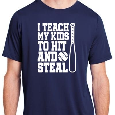 I Teach My to Hit and Steal Baseball Lover Mom Adult ChromaSoft Performance T-Shirt