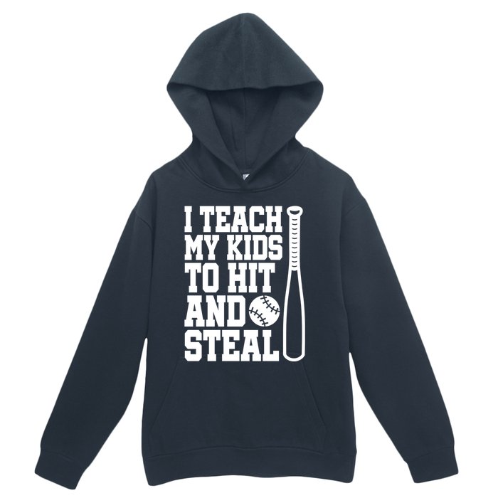 I Teach My to Hit and Steal Baseball Lover Mom Urban Pullover Hoodie