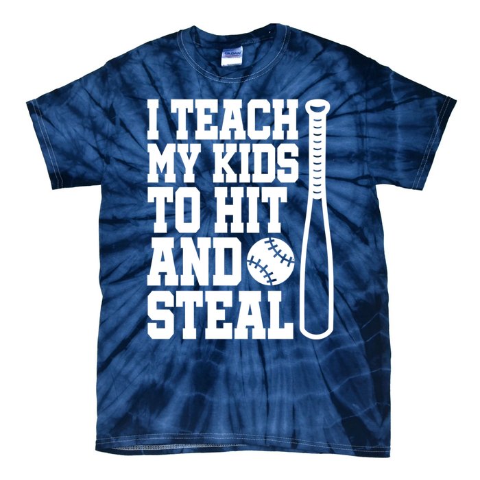 I Teach My to Hit and Steal Baseball Lover Mom Tie-Dye T-Shirt