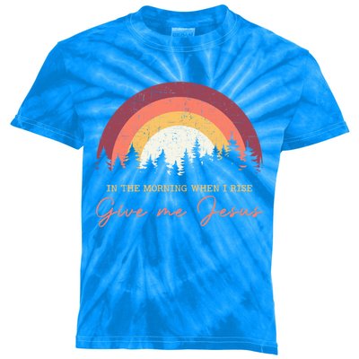 In The Morning When I Rise Give Me Jesus Cool Gift Kids Tie-Dye T-Shirt