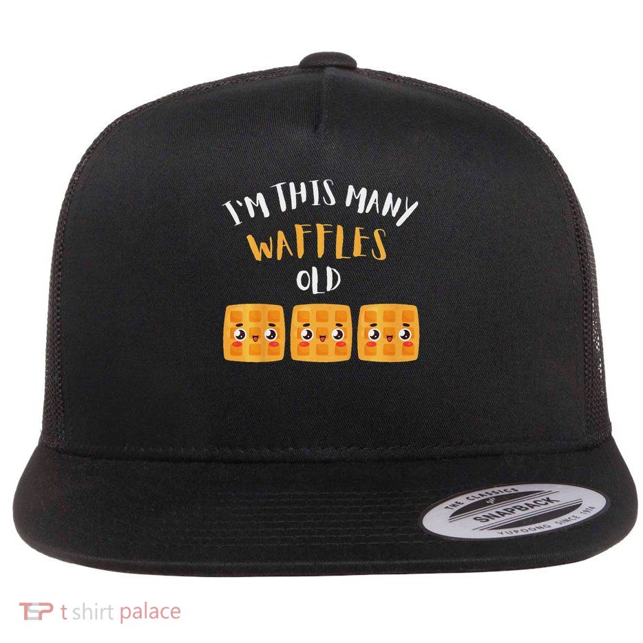 I'm This Many Waffles Old 3rd Birthday 3 Years Old Bday Flatbill Hat
