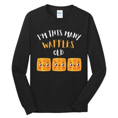 I'm This Many Waffles Old 3rd Birthday 3 Years Old Bday Tall Long Sleeve T-Shirt