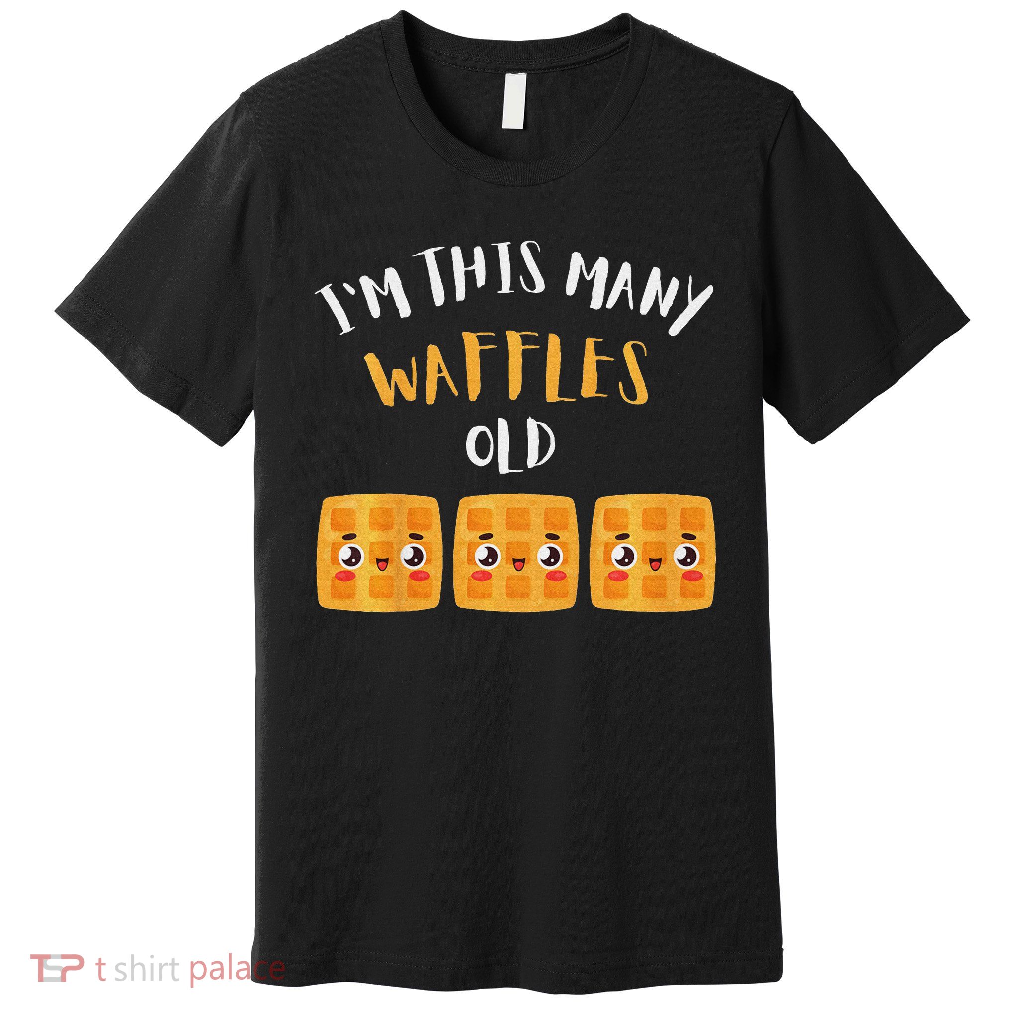 I'm This Many Waffles Old 3rd Birthday 3 Years Old Bday Premium T-Shirt