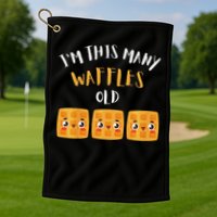 I'm This Many Waffles Old 3rd Birthday 3 Years Old Bday Golf Towel