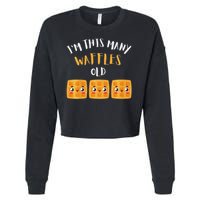 I'm This Many Waffles Old 3rd Birthday 3 Years Old Bday Cropped Pullover Crew