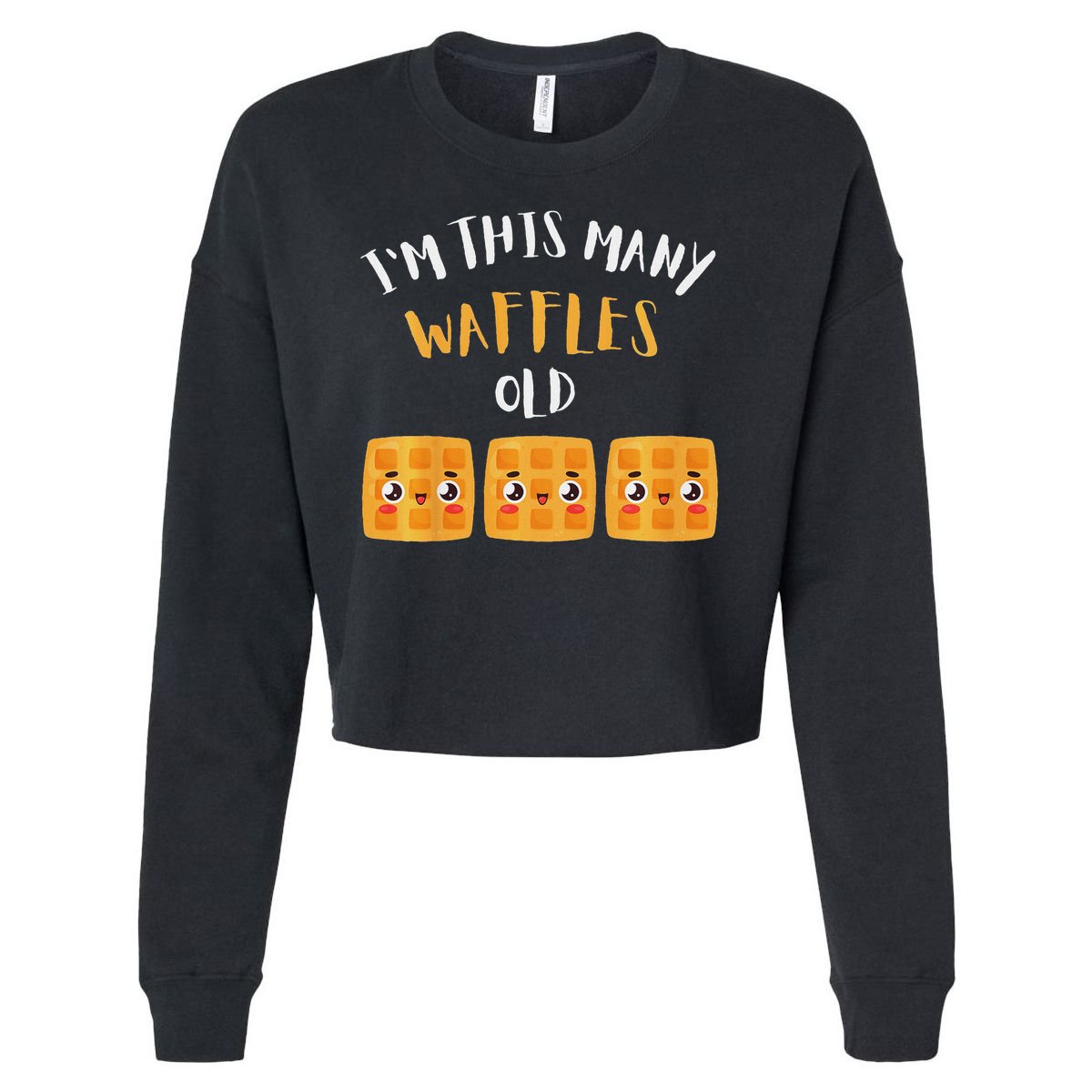 I'm This Many Waffles Old 3rd Birthday 3 Years Old Bday Cropped Pullover Crew