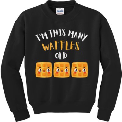 I'm This Many Waffles Old 3rd Birthday 3 Years Old Bday Kids Sweatshirt