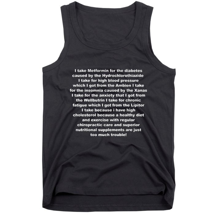 I Take Metformin For The Diabetes Caused By The Hydrochlorothiazide Tank Top