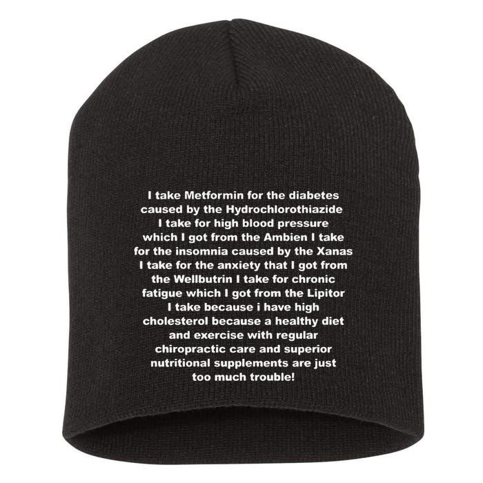 I Take Metformin For The Diabetes Caused By The Hydrochlorothiazide Short Acrylic Beanie