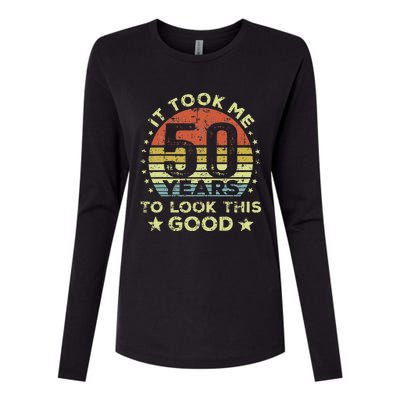 It Took Me 50 Years To Look This Good 50th Birthday Womens Cotton Relaxed Long Sleeve T-Shirt