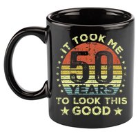It Took Me 50 Years To Look This Good 50th Birthday 11oz C Handle Ceramic Mug