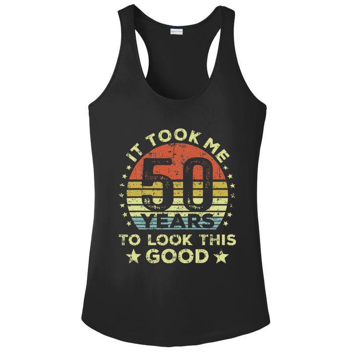 It Took Me 50 Years To Look This Good 50th Birthday Ladies PosiCharge Competitor Racerback Tank