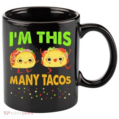I'm This Many Tacos Second Birthday Twosday Cinco De Mayo 11oz C Handle Ceramic Mug