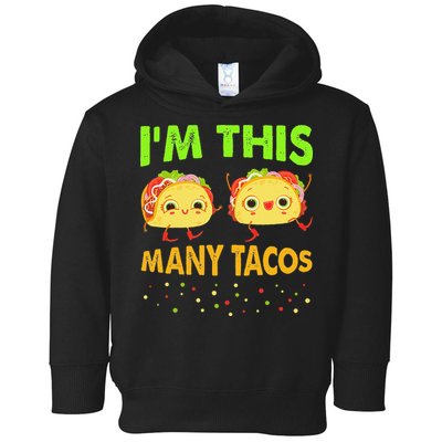 I'm This Many Tacos Second Birthday Twosday Cinco De Mayo Toddler Hoodie