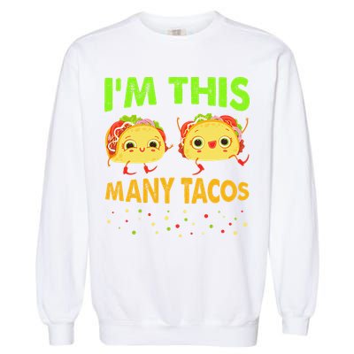 I'm This Many Tacos Second Birthday Twosday Cinco De Mayo Garment-Dyed Sweatshirt