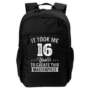 It Took Me 16 Years Masterpiece 16th Birthday 16 Years Old Daily Commute Backpack