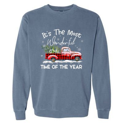 It's The Most Wonderful Time Of The Year Red Truck Christmas Garment-Dyed Sweatshirt