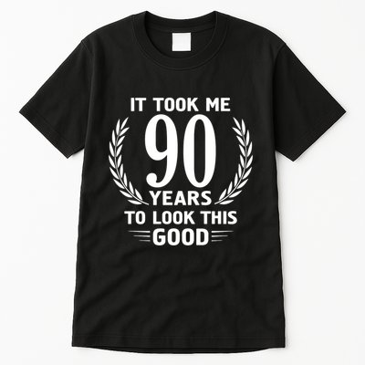It Took Me 90 Years To Look This Good 90th Birthday Tall T-Shirt