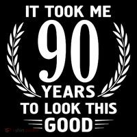 It Took Me 90 Years To Look This Good 90th Birthday Tall T-Shirt