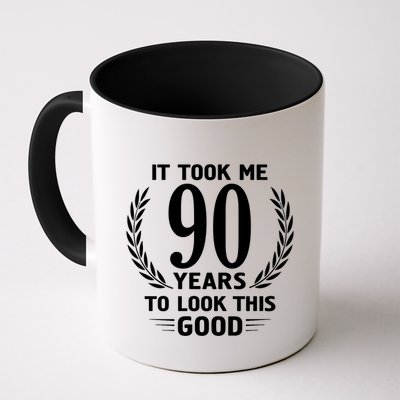 It Took Me 90 Years To Look This Good 90th Birthday Mug