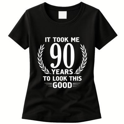 It Took Me 90 Years To Look This Good 90th Birthday Womens T-Shirt