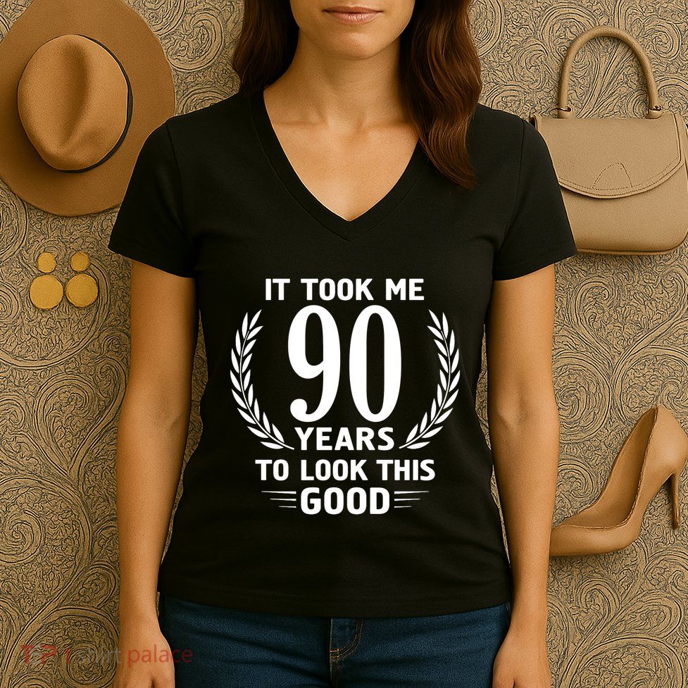 It Took Me 90 Years To Look This Good 90th Birthday Women's V-Neck T-Shirt