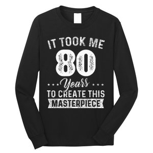 It Took Me 80 Years Masterpiece 80th Birthday 80 Years Old Long Sleeve Shirt