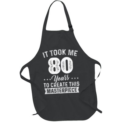 It Took Me 80 Years Masterpiece 80th Birthday 80 Years Old Apron