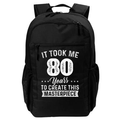 It Took Me 80 Years Masterpiece 80th Birthday 80 Years Old Backpack