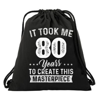 It Took Me 80 Years Masterpiece 80th Birthday 80 Years Old Drawstring Bag