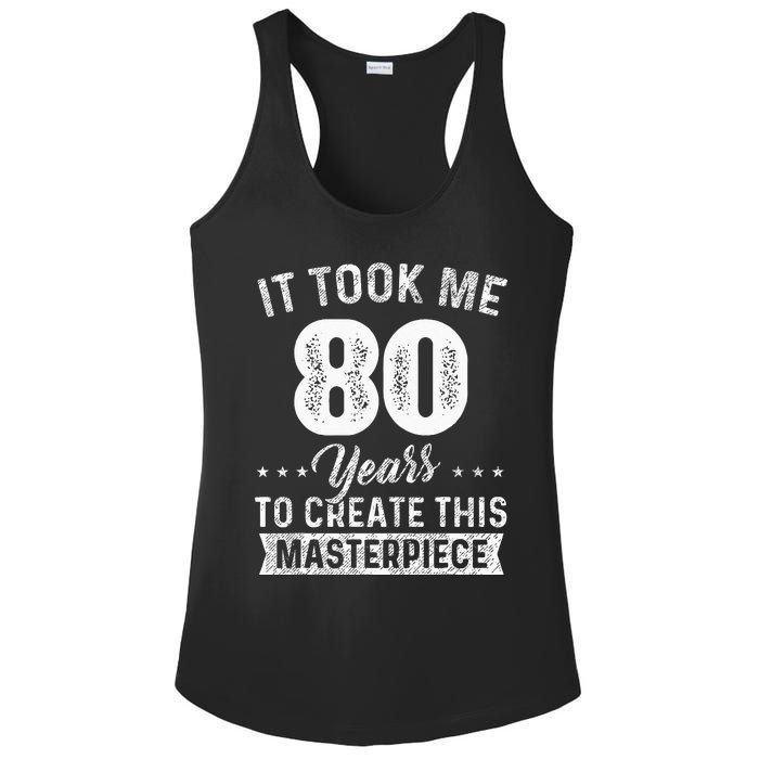 It Took Me 80 Years Masterpiece 80th Birthday 80 Years Old Ladies PosiCharge Competitor Racerback Tank