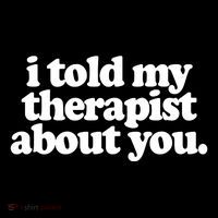 I Told My Therapist About You Funny Sustainable Bucket Hat