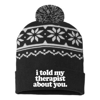 I Told My Therapist About You Funny USA-Made Snowflake Beanie