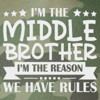 I'm The Middle Brother I'm The Reason We Have Rules Sibling Legacy Tie Dye Trucker Hat